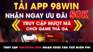 98win06 Com Nha Cai Tai Xiu Uy Tin Tai App Tang 50k 4926